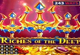Riches of the Deep
