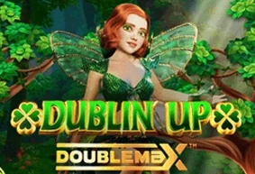 Dublin' Up Doublemax